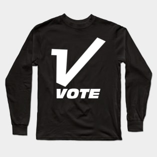 Vote election Long Sleeve T-Shirt